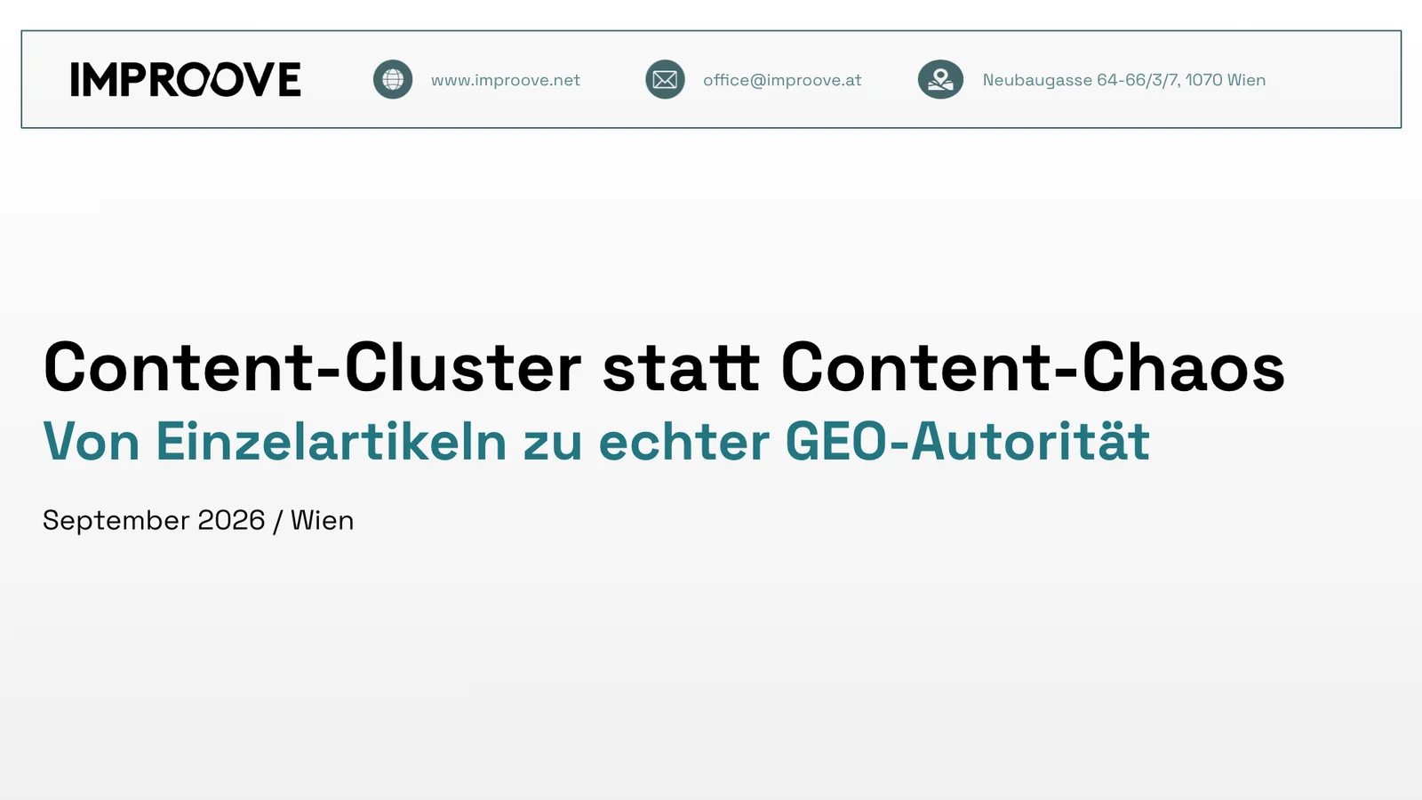 Titelfolie des Improove-Webinars „Content-Cluster statt Content-Chaos: Von Einzelartikeln zu echter GEO-Autorität“, September 2026, Wien